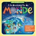 À la découverte du monde - Mon premier atlas