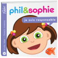 Je suis responsable - Phil & Sophie - Livre